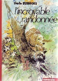 L'incroyable randonnée - Sheila Burnford