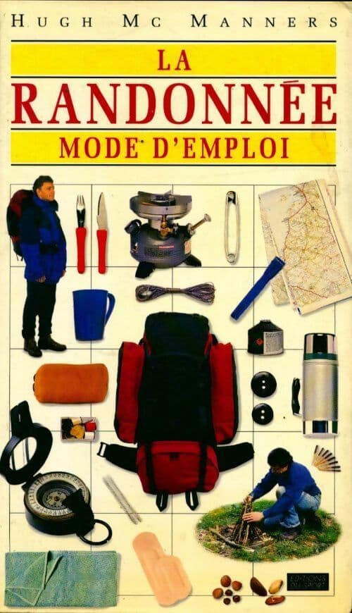 La randonnée, mode d'emploi - Hugh Mc Manners