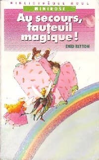 Au secours, fauteuil magique ! - Enid Blyton