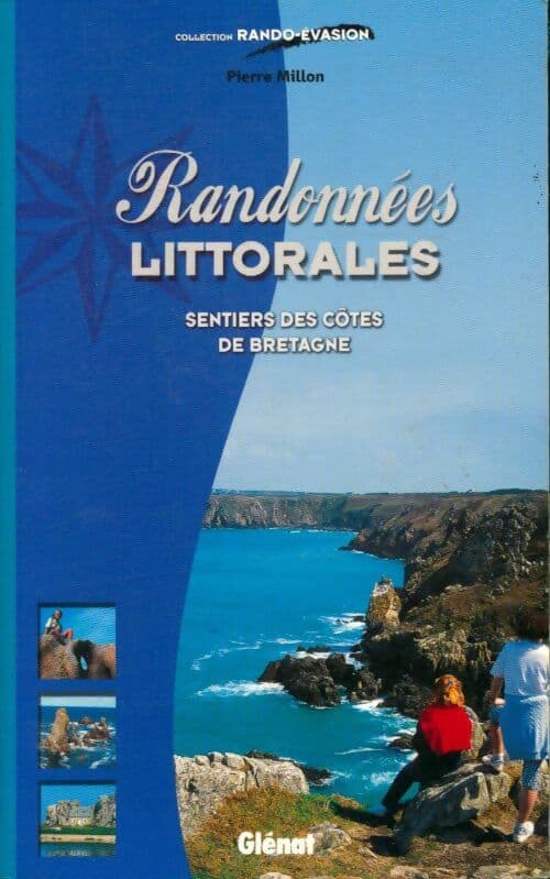 Randonnées littorales, sentiers des côtes de Bretagne - Pierre Millon